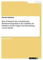 Florian Scholzen | Eine Evaluation Der EuropäIschen Wettbewerbspolitik In Der...