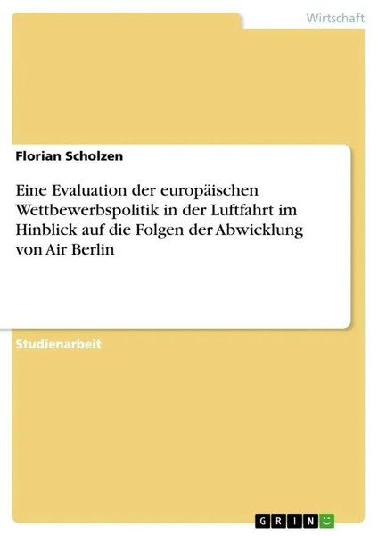 Florian Scholzen | Eine Evaluation Der EuropäIschen Wettbewerbspolitik In Der...-image