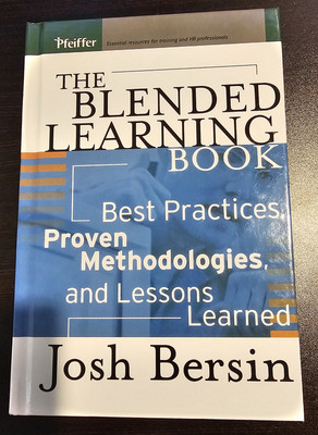 Blended Learning Book : Best Practices, Proven Methodologies, and Lessons