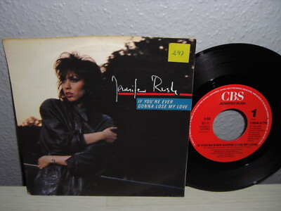 Schallplatte 7''/ JENNIFER RUSH ( IF YOU´RE EVER GONNA LOSE MY LOVE ) Vinyl 1985