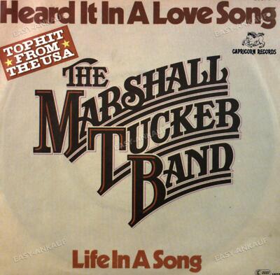 The Marshall Tucker Band - Heard It In A Love Song / Life In A 7in '