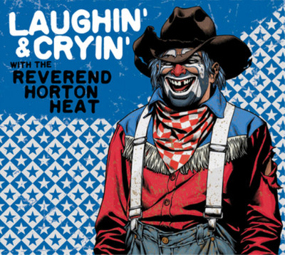 Reverend Horton Heat Laughin' & Cryin' With the Reverend Horton Heat (CD) Album