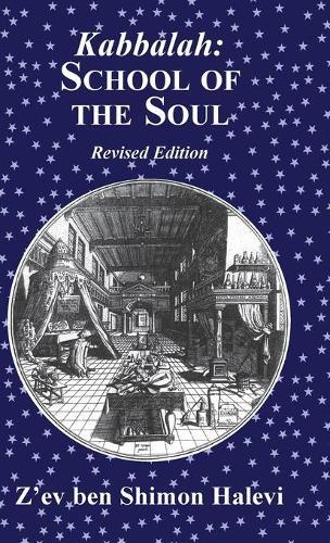 Thumbnail - Z'ev Ben Shimon Halevi Kabbalah: School Of The Soul (gebundene