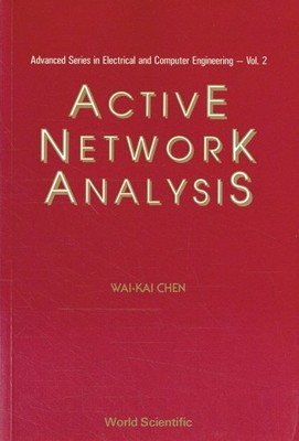 Chen, Wai-Kai - 2: Active Network Analysis (Advanced Series in Electrical and Co