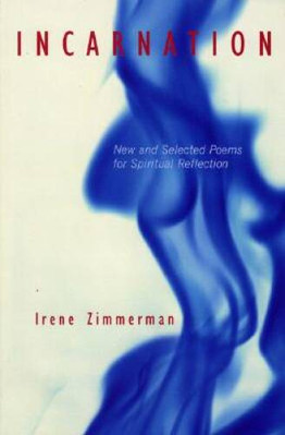 Incarnation: New and Selected Poems for Spiritual ReflectionNew and Selec - GOOD
