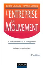 L'entreprise en mouvement, Benoît Grouard