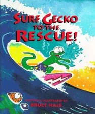 Surf Gecko to the Rescue - Hardcover By Hale, Bruce - GOOD
