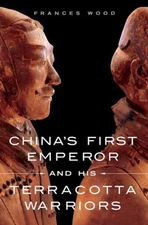 China's First Emperor and His Terracotta Warriors Hardcover Franc