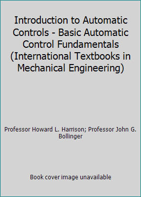 Introduction to Automatic Controls - Basic Automatic Control Fundamentals...