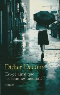 Sterben Frauen so? - Didier Decoin - V407112
