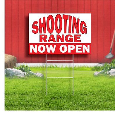 Shooting Range Now Open Coroplast Sign Plastic Indoor Outdoor Yard Sign ...
