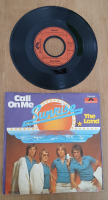 SUNRISE - CALL ON ME / THE LAND - 7'' - SINGLE -  VG+++ -