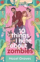 10 Things I Hate About Zombies | Hazel Graves | Englisch | Taschenbuch | 384 S.