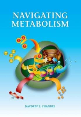 Navigating Metabolism - Paperback By Chandel, Navdeep - GOOD