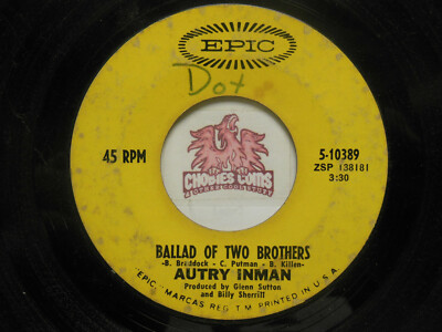 AUTRY INMAN: Ballad Of Two Brothers / Don't Call Me, 45 RPM G+ (HB) 