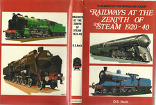 RAILWAYS AT THE ZENITH OF STEAM 1920-40; O S NOCK; 1970