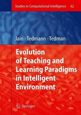 Evolution of Teaching and Learning Paradigms in Intelligent Environment by Raymo