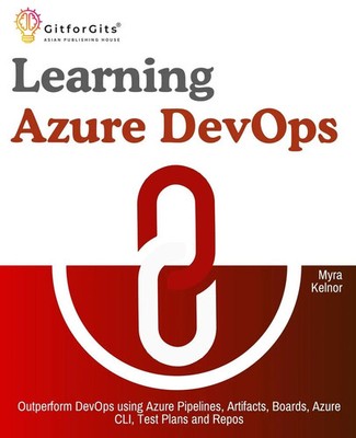 Learning Azure DevOps Myra Kelnor Taschenbuch Englisch 2024 GitforGits