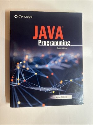 Java Programming Tenth Edition by Joyce Farrell