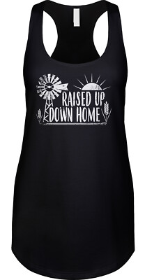 Raised Up Down Home Country Southern Farm Life Music Lyrics Saying Ladies Tank