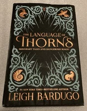 The Language of Thorns ~ SIGNED by Leigh Bardugo Hardcover DJ