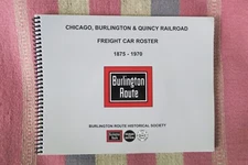 Chicago, Burlington & Quincy Railroad Freight Car Roster 1875-1970 Rupert Gamlen