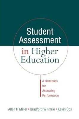 Schülerbewertung in der Hochschulbildung: Ein Handbuch zur Leistungsbewertung...