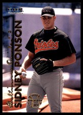 Sidney Ponson 1999 Fleer Tradition #525S Orioles MLB READ FREE SHIP AutographDen