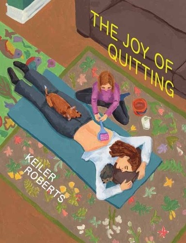 The Joy of Quitting by Keiler Roberts - 9781770466227