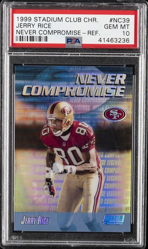 1999 STADIUM CLUB CHROME NEVER COMPROMISE REFRACTOR #NC39 JERRY RICE PSA 10
