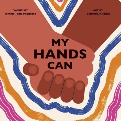 My Hands Can by Ammi-Joan Paquette Board Book Book