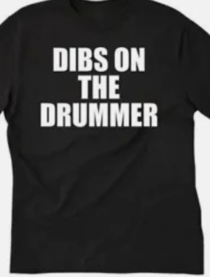 Dibs on the drummer  t shirt tee band music crush