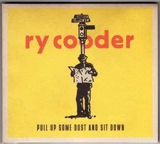 COMPACT DISC: Ry Cooder CD "Pull Up Some Dust And Sit Down"