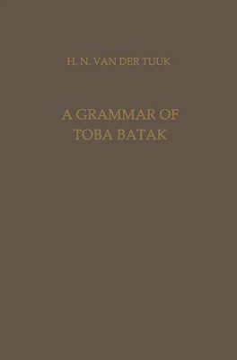 Herman Neubronner van der van der Tuuk | A Grammar of Toba Batak | Taschenbuch
