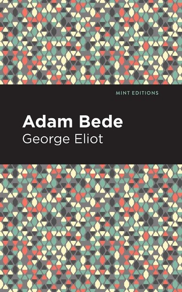 George Eliot | Adam Bede | Taschenbuch | Englisch (2021) | Mint Editions-image