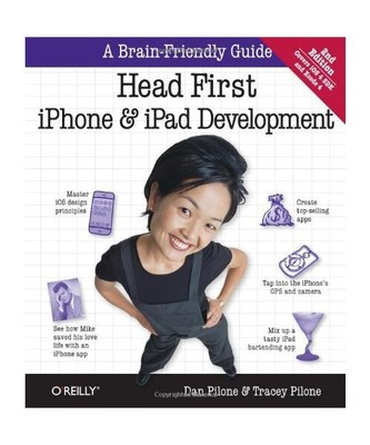 Head First iPhone and iPad Development: A Learner's Guide to Creating Objective-