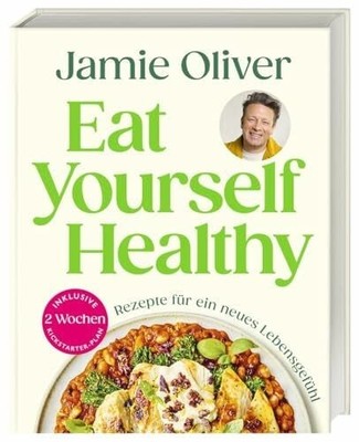Eat Yourself Healthy: Rezepte für ein neues Buch Dorling Kindersley Verlag