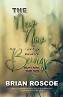 The New-Now Brian Roscoe Taschenbuch Kartoniert / Broschiert Englisch 2020