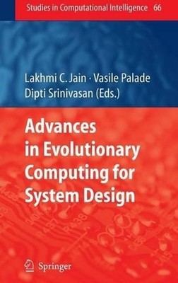 Advances in Evolutionary Computing for System Design by Vasile Palade (English) 