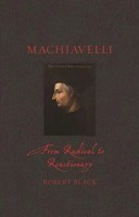 Machiavelli | From Radical To Reactionary | Robert Black | Englisch | Buch