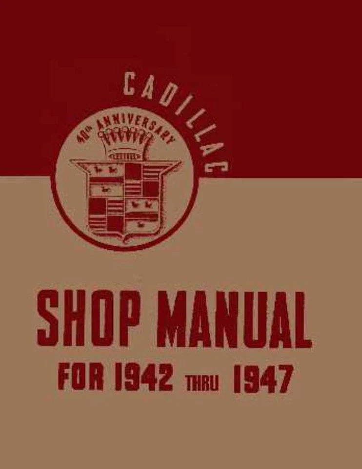 1942 1943 1944 1945 1946 1947 Cadillac Shop Service Repair Manual Book Guide OEM