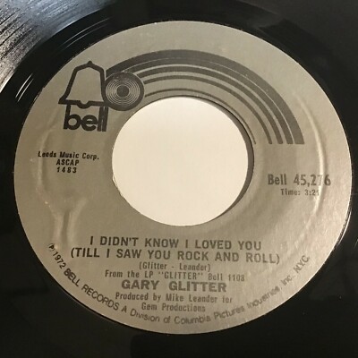 Gary Glitter - I Didn't Know I Loved You (Till I Saw You Rock And Roll) 45