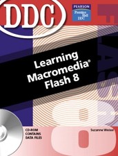 DDC LEARNING MACROMEDIA FLASH (2ND EDITION) By Suzanne Weixel **Excellent**