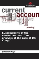 Jonathan Muya | Sustainability Of The Current Account: An Analysis Of The...