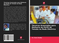 Ch. Rami Reddy | TéCnicas AvançAdas Para Melhoria Do Perfil De TensãO Na Rede...