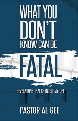 What You Don't Know Can Be Fatal (Paperback or Softback)