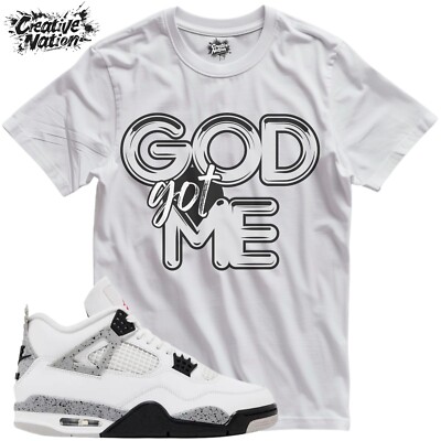 Shirt To Match 4 White Cement Unisex Tee Sneaker Shirt GOD Got Me Shirt For Him