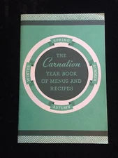 1940s CARNATION YEARBOOK OF MENUS & RECIPES!!