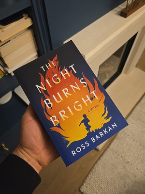 The Night Burns Bright: A Novel, Barkan, Ross