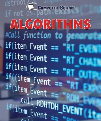 Algorithms (Let's Learn About Computer Science)